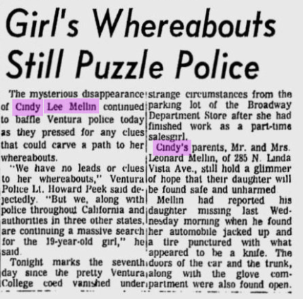 She wanted to be a teacher like her older sister, that lived in Pico Rivera. The MEllisn called aroud the Cindy's frieds and none of them knew where she could be. 